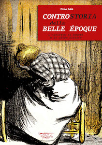 Controstoria della Belle Époque. <br>L'assiette au Beurre <br>e le altre riviste