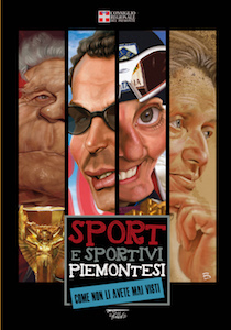 Sport e sportivi <tt></tt>piemontesi <br>come non li avete <tt></tt>mai visti