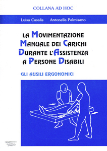 La movimentazione <tt></tt>manuale dei carichi <br>durante l'assistenza <tt></tt>a persone disabili - <tt></tt>Vol. 1