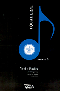 Voci e radici: <tt></tt>canti di guerra <br>Quaderno 6