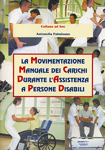 La movimentazione <tt></tt>manuale dei carichi<br>durante l'assistenza <tt></tt>a persone disabili - <tt></tt>Vol. 3