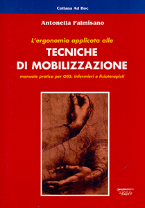 L’ergonomia applicata <tt></tt>alle tecniche <tt></tt>di mobilizzazione