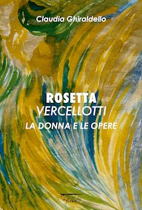 Rosetta Vercellotti, <tt></tt>la donna e le opere