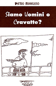 Siamo uomini <tt></tt>o cravatte?