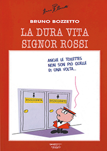 La dura vita <tt></tt>Signor Rossi